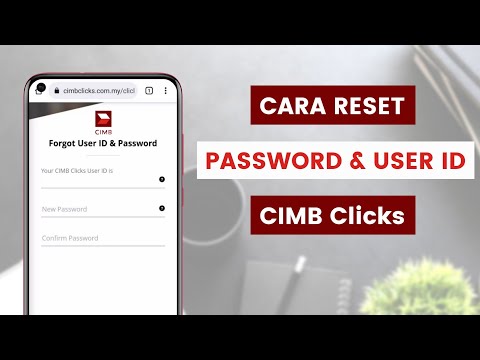 Cara Reset Password Atau Tetapkan Semula Nama ID Dan Kata Laluan CIMB Clicks Bagi Anda Yang Terlupa