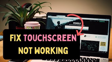 How to Fix Touchscreen Not Working in Windows 11