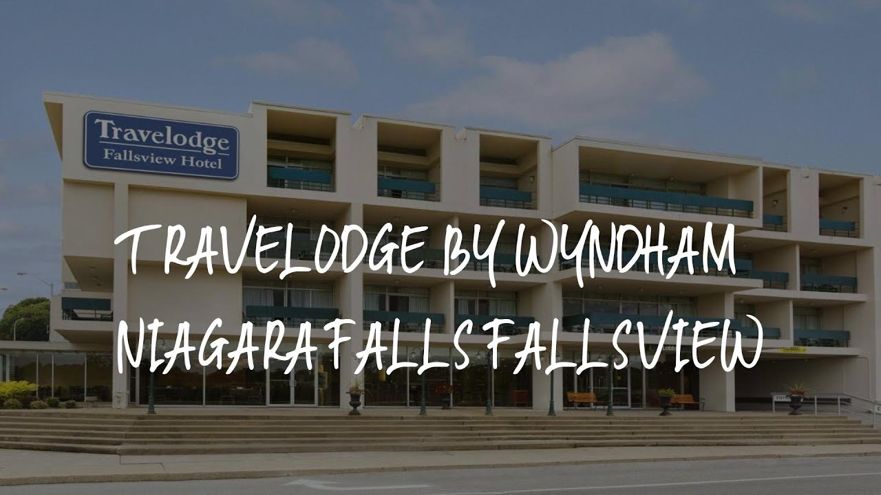 Travelodge by Wyndham Niagara Falls Fallsview Review - Niagara Falls , Canada