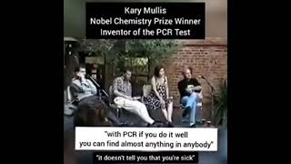 Kary Mullis (Inventor of the PCR Test) says, “You can find anything in anybody!”