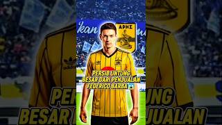 Persib Profits Big From Barba Salespersib persibbandung persibnews shorts federicobarba