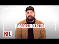 Le OFF RTL d'Artus