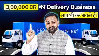 Delivery Business Model Explained 📈 | PORTER Detailed CASE STUDY | Basesh Gala