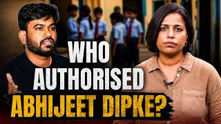 Who Authorised Abhijeet Dipke to ‘Inspect’ Government Schools