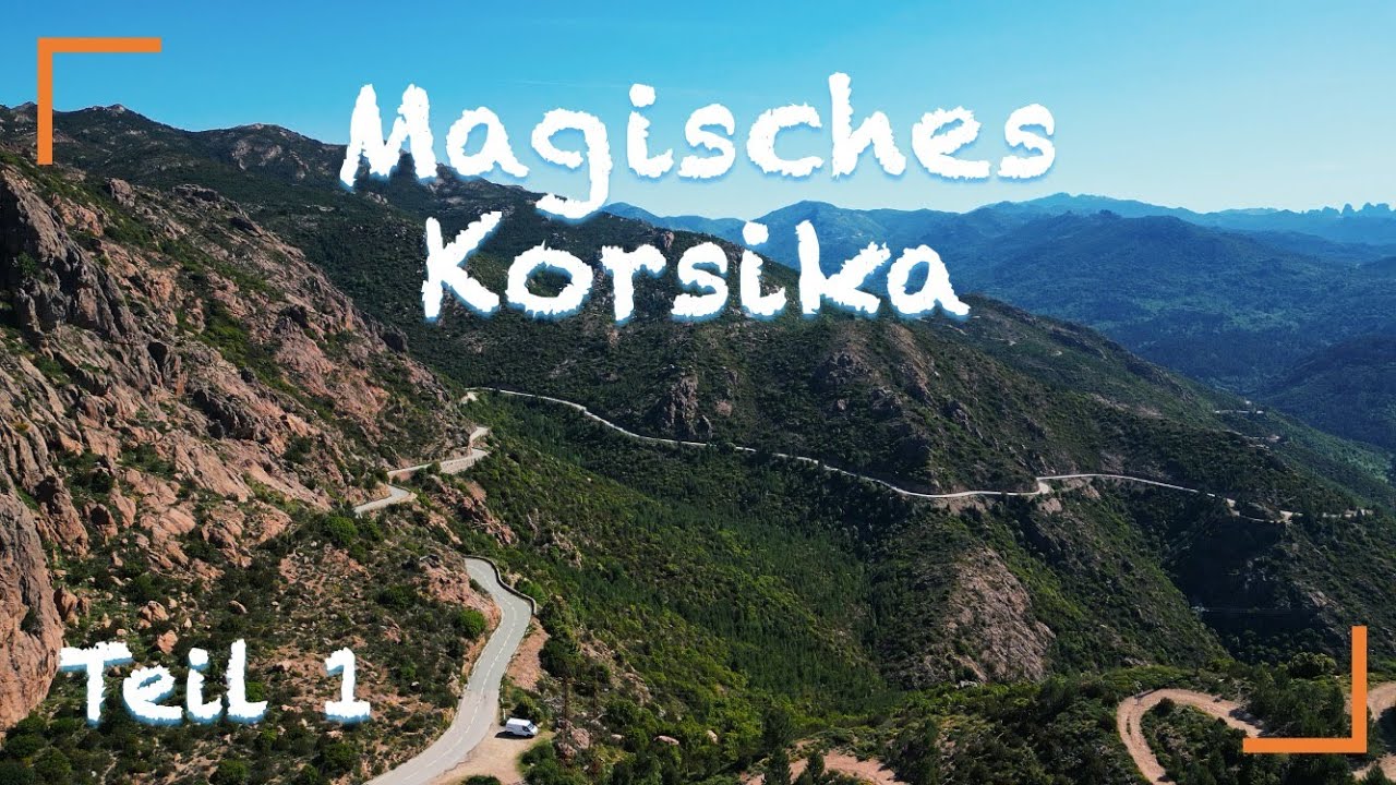 Motorradtour Korsika – Von Bastia über Cap Corse bis Ajaccio (Teil 1)