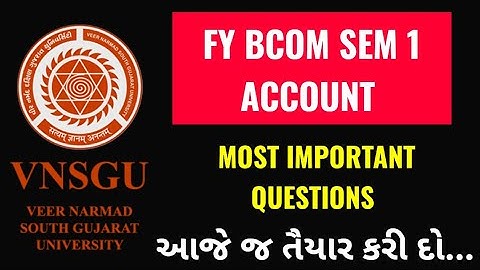 FY BCOM SEM 1 ACCOUNT IMP | VNSGU SEM 1 ACCOUNT IMP | FYBCOM SEM 1 ACCOUNT IMP | F Y BCOM SEM 1 IMP