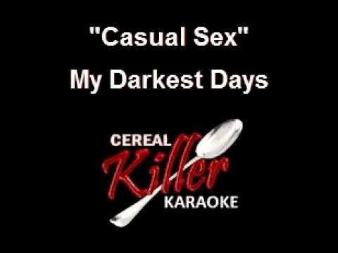 Casual Sex My Darkest Days Text