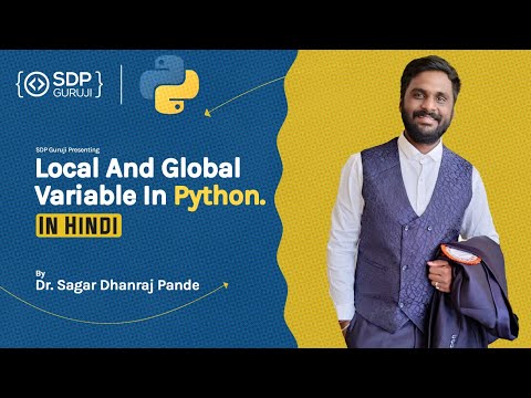 Local and Global Variables in Python in Hindi #13 | Scope Of Variables | Local vs Global | SDPGuruji