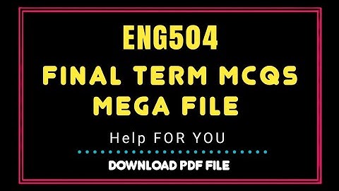 Eng504 final term Mcqs mega file/ Eng504 quizzes for final term/ Eng504 final term mcqs