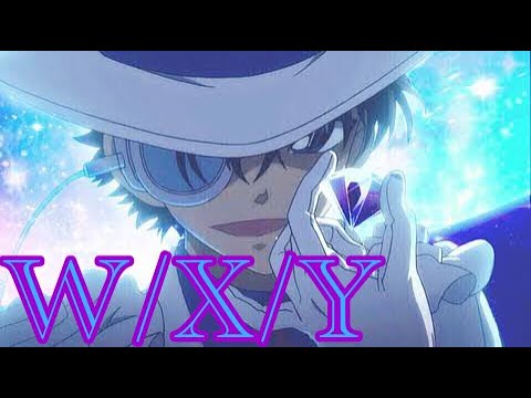 W/X/Y・まじっく快斗×名探偵コナン~怪盗キッド~