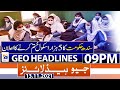 Geo Headlines 09 PM | PDM | Sheikh Rasheed Ahmad | LNG | Murad Saeed | IMF | PML-N | PPP | 13th Nov