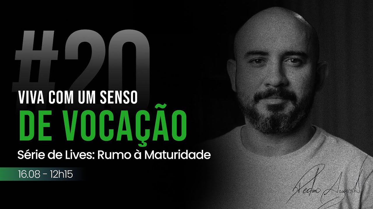 #20 Viva com um Senso de Vocação