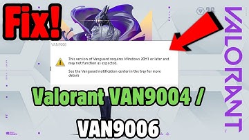 Fix Valorant VAN9004 / VAN9006 – Vanguard Requires Windows 11 20H1 or Later