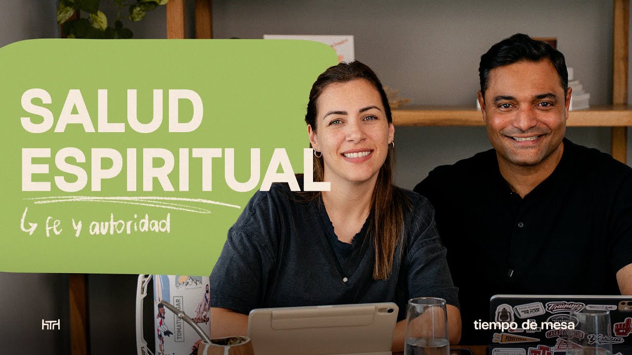 TIEMPO DE MESA 030: SALUD ESPIRITUAL / Tercera temporada – Marcos y Fer Brunet