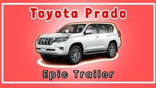 New Toyota Land Cruiser Prado 2022 - Epic Trailer