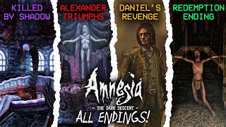 Amnesia: The Dark Descent | ALL ENDINGS! (Alexander's, Agrippa's, Daniel's & Shadow's Endings)