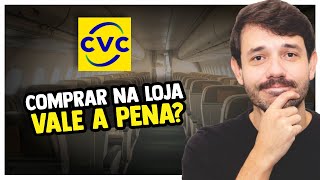 VALE A PENA COMPRAR PASSAGENS AÉREAS E PACOTES DE VIAGEM NA CVC?