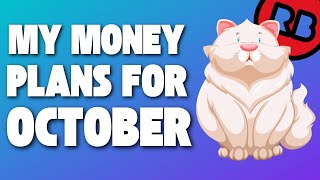 My Money Making Plans For October