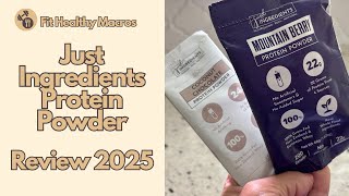 Just Ingredients Protein Powder Review (UPDATE 2025)