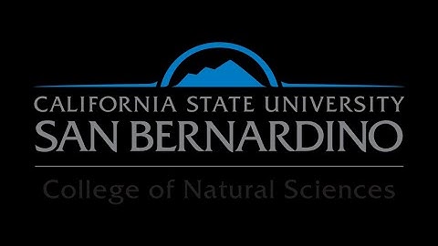 College of Natural Sciences (2020 CSUSB Graduate Program Expo)