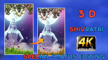 Mahashivratri 3D Status Video Editing | Mahadev Special Status Video Editing Alight Motion | 4K