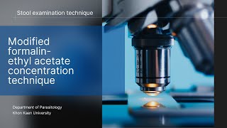 [Eng Version] Stool examination: Formalin Ethyl Acetate Concentration Technique | Parasitology, KKU