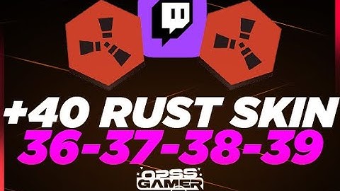 Rust Twitch Drop Nasıl Kullanılır ?