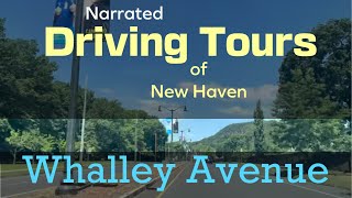 Narrated Driving Tour of New Haven, Connecticut, USA, Whalley Avenue Drive