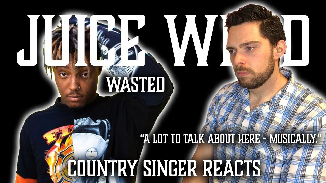 Country Singer Reacts To Juice WRLD Wasted