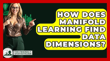How Does Manifold Learning Find Data Dimensions? - The Friendly Statistician