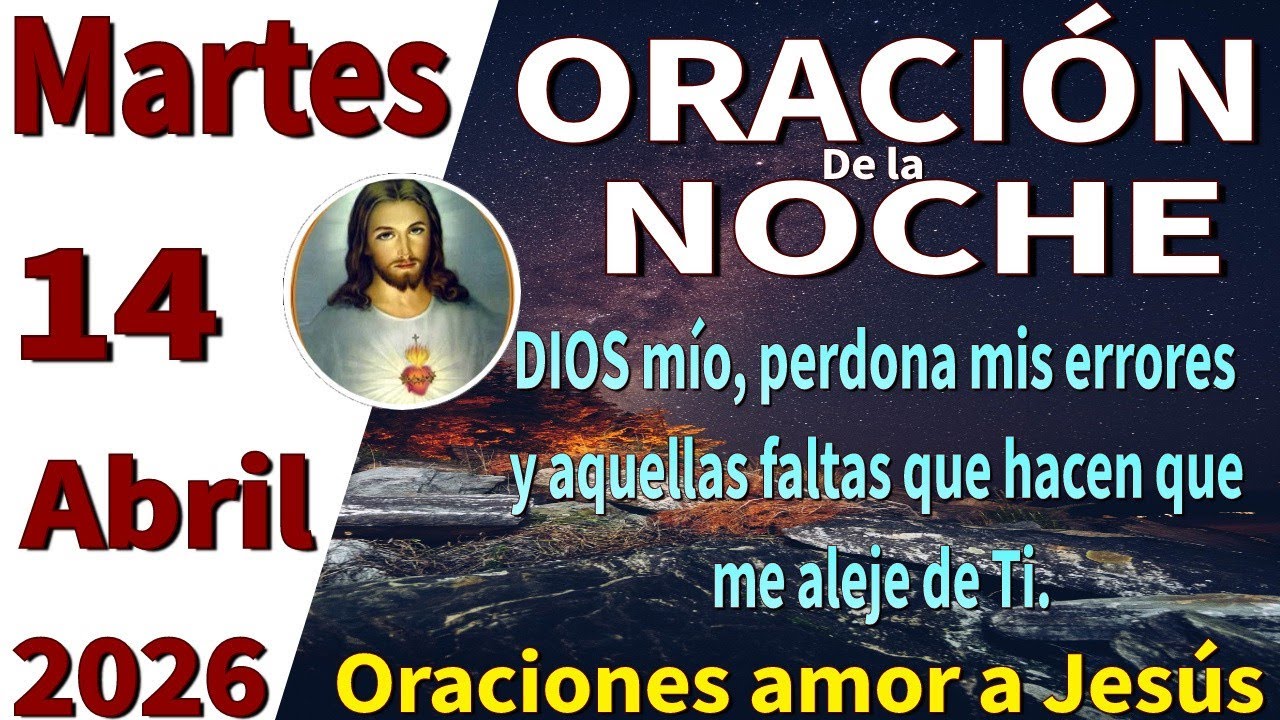 Oración de la noche de hoy martes 14 de abril de 2026 -Josué 10:19 ...