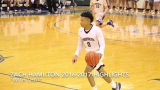 Zach Hamilton 2016-2017 Highlights With That