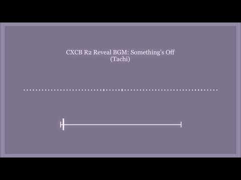 【#CXCB】Something's Off (BGM) 【Tachi】