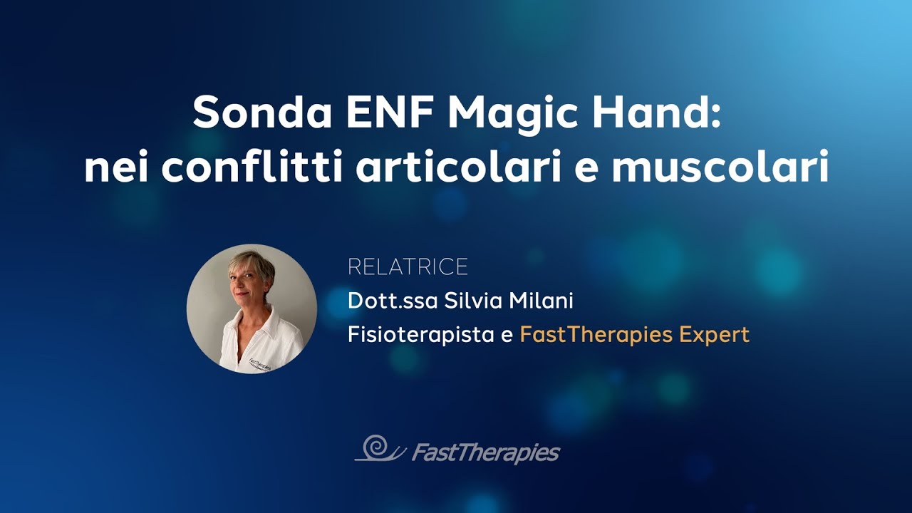 Webinar 20-02-25: Sonda ENF Magic Hand nei conflitti articolari e muscolari