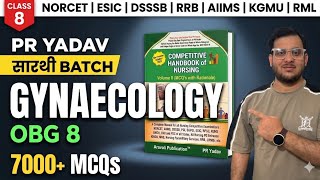 PR YADAV Vol 2 OBG MCQs | SARTHI BATCH | Gynaecology Important MCQs | NORCET ESIC DSSSB