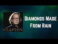 Eric Clapton Diamonds Made From Rain Lyrics mp3