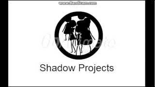 Shadow Projects Bloopers