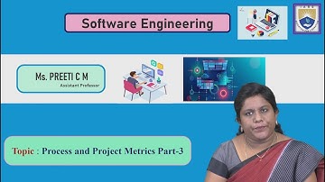 Process and Project Metrics Part-3 by Ms. Preeti CM
