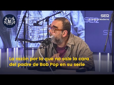 La razón por la que no sale la cara de Bob Pop en su serie