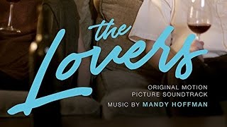 Download Lagu The Lovers Soundtrack Tracklist MP3 Download Lagu The Lovers Soundtrack Tracklist MP3
