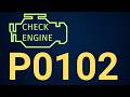 P0102 Code - Mass or Volume Air Flow Circuit Low Input - Causes & Fix