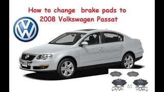 How to change  brake pads to 2008 Volkswagen Passat (rear brake pad replacement VW Passat )