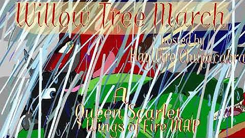 A Thumbnail Contest Tryout; #2 Willow Tree March Queen Scarlet MAP by HayWire Chupacabra