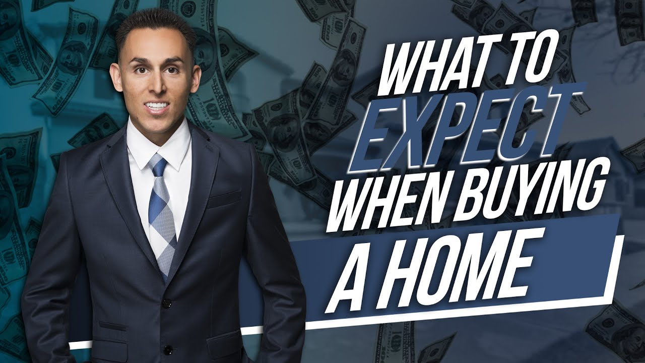 What to Expect When Buying a Home - YouTube