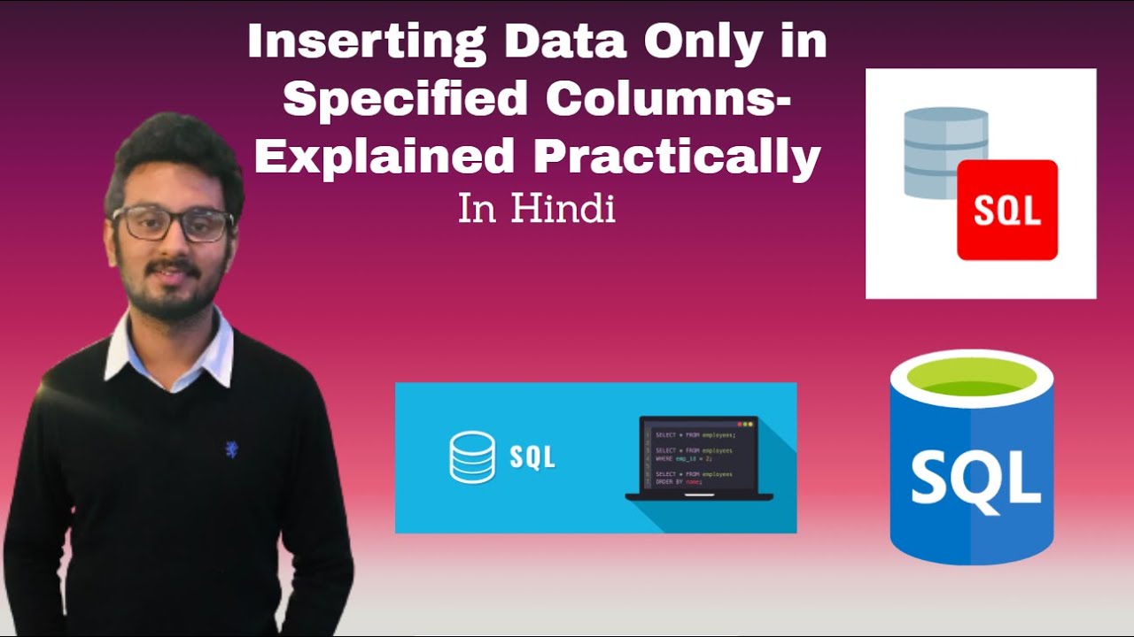 Inserting Data Only In Specified Columns | SQL Tutorial for Beginners ...
