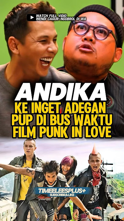 Andika was thought to be a punk because of the film Punk in Love‼️ #andikapratama #podcast #trend...
