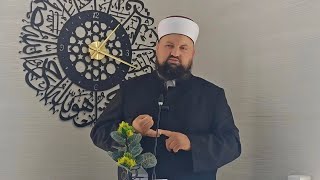 Džuma -Hutba- Tri Allahove vojske  Hfz Abdulkadir ef Mahmutović 05.06.2026