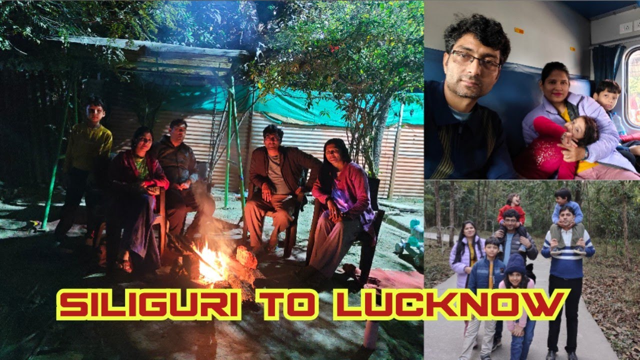 SILIGURI TO LUCKNOW 