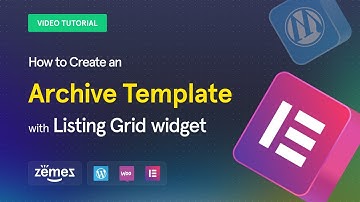How to create an archive template with Listing Grid widget