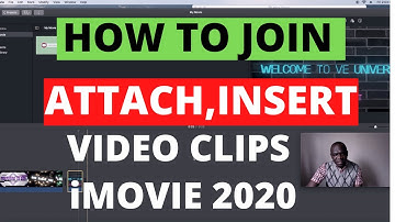 How to Join. Attach, Insert Video Clips - iMovie Editing